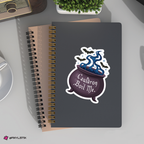 ACOTAR A Court of Thorns and Roses 'Cauldron Boil Me" Sticker