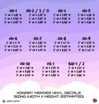 A purple and lavender graphic showing dimensions for 'Xdinary Heroes Vinyl Decals' with various height and width measurements listed for different decal designs (XH-1 through XH-10, VIL-1, and BAT-1/2).
